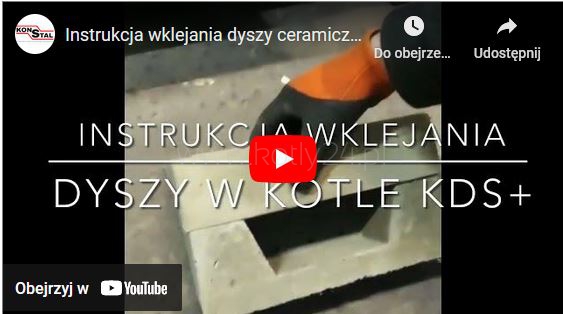 Instrukcja wklejania dyszy w kotle KDS+ oraz PellPal D